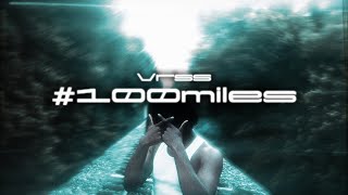 Vrss - #100miles「Official Audio + Lyrics 」#here4nowVol1 #VirtualStar