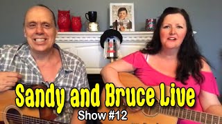 Sandy and Bruce Live - Show #12 Sept 12, 2020