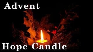 Advent - First Sunday: The Hope Candle