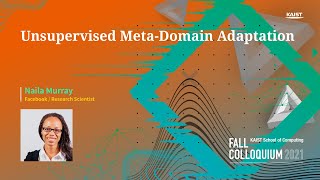 KAIST SoC Colloquium (2021 Fall) - Naila Murray