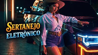 SERTANEJO ELETRÔNICO 🔥 • NOITE, GRAVE & INTERIOR | DJ André do Beat
