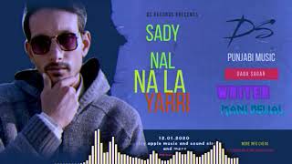 Sady nal na la yarri upcoming song/Ds Records precents