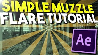 How To Create A Simple Muzzle Flare In After Effects!