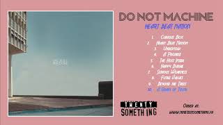 DO NOT MACHINE - A Grain of Truth
