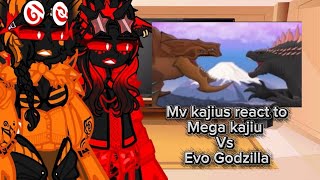 Mv kajius react to mega kajiu vs evo Godzilla
