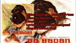 Raha Gardisho Mein Hardam | Mohd. Rafi | Ravi | Shakeel Badayuni | Do Badan - 1966