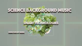 Futuristic Corporate Background Music | Innovation, Science, Tech, Business | Smart Technologies