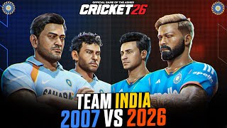 IND 2007 vs IND 2026 😍🔥- Battle of Champions | Cricket 26