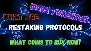 Why the Crypto Restaking space is going to 1000X | How do you capitalise? What coins to buy?