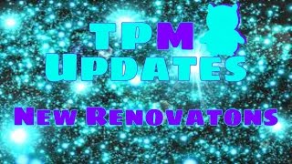 TPM Updates - New Renovations