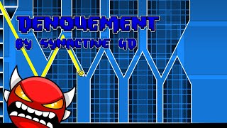 Denouement By Synactive GD 100% (Insane Demon)