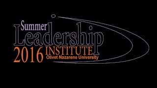 Olivet Summer Leadership Institute 2016