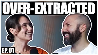 In Italy Baristas Wear Suits ft. Siri Simran | Over-Extracted | 01