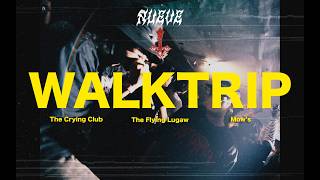 WALKTRIP | THE CRYING CLLUB | MARCH 21, 2026