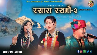 Syara Syarmo - 2 | New Tamang Song 2025 by Chhimi Mamba Tamang  | UB Mongresa / Laxmi Syantan