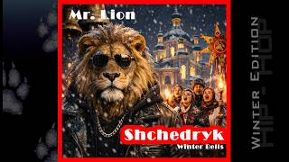 Mr. Lion - Shchedryk - Winter Bells  [ Hip Hop Song ]