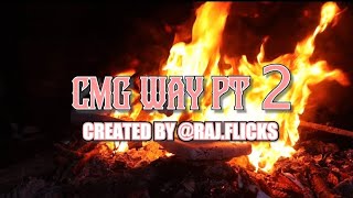 CMG Nation x Alpha Mob Entertainment - CMG Way Pt 2 (Official Music Video)