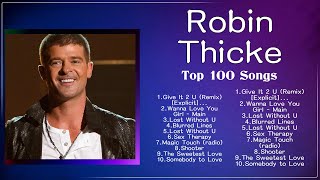 Robin Thicke Mix Songs - Top 100 Songs - Special Songs