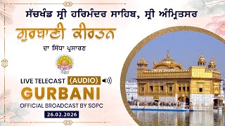 Official SGPC LIVE (Audio) | Gurbani Kirtan | Sachkhand Sri Harmandir Sahib, Sri Amritsar 26.02.2026