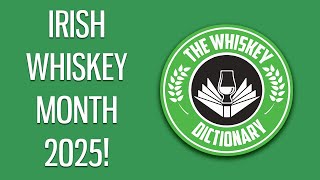 Irish Whiskey Month 2025!