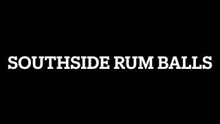Southside Rum Balls