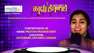 Bengaluru Voice Haadu Kogile - Contestant #98 | Pruthvi Pramod Shet | Kitchener, Ontario, Canada