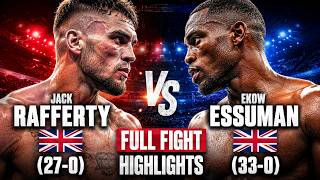 Rafferty vs Essuman FULL FIGHT | Insane Boxing Highlights 2026