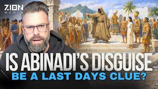 Could Abinadi Coming in Disguise Be a Clue to God’s Messengers in the Last Days?