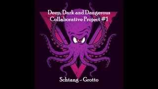 Schtang - Grotto (D.D.D. Collaboration Project #1 Entry)