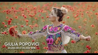 Giulia Popovici - Acasa mi-e cel mai bine (Videoclip Oficial)
