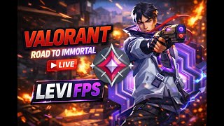 Levi FPS is Live | Valorant Rank Push | Sub Goal : 480 |