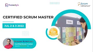 #PremierAgile0454 - CSM Live Virtual Classroom by Suresh Konduru during July 02-03 2022