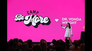 Dr. Vonda Wright | Camp Be More 2025