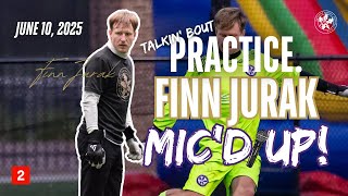 Mic’d Up: Finn Jurak Runs the Show at Training