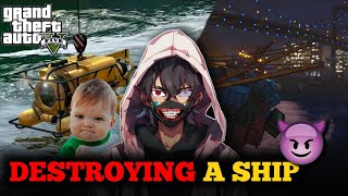 I DESTROYED A SHIP 🤫 || GTA V #18