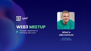 Web3 Timisoara Meetup #7: Val Muresan — What is ABQ.institute