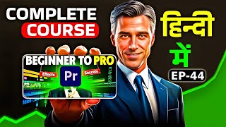 Complete VIDEO EDITING COURSE  Beginner to PRO  Adobe Premiere Pro Tutorials