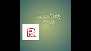 Roblox mega obby part-2 ||| song[Alan Walker Dark Side ||| by Alish Shah