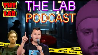 The Lab Podcast (The Assassination Of Charlie Kirk)
