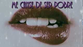 ME CANSE DE SER POBRE -EL DOKUMENTAL