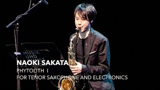 Phytolith I by Naoki Sakata for tenor saxophone and electronics