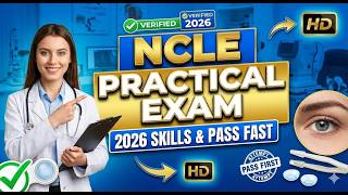 NCLE Practical Exam 2026 – Real Exam Scenarios, Skills Demo & Pass on Your First Attempt! 💅✨