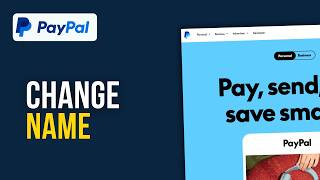 How To Change Your Name On PayPal 2026 | Full Guide To Fix Name Errors & Typos