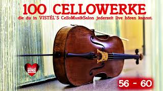 100 CELLOWERKE (56 - 60), die du in VISTÉL'S CMS jederzeit live hören kannst.