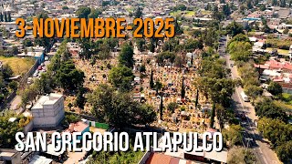 PANTEON NOVIEMBRE... DE SAN GREGORIO ATLAPULCO.