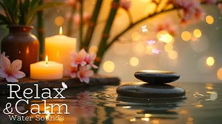 Healing Spa Piano Music 🌿 Piano Sleep Gentle Nature Sounds for Relaxation, Meditation and Peaceful
