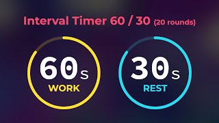 60/30 Interval Timer | 60s with 30s rest (20 Rounds) | Workout Timer No Music