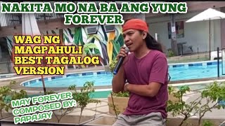 may forever best Tagalog version/composed by papajay