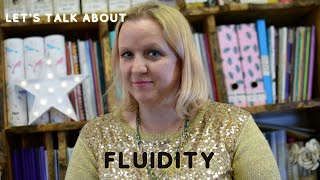 Tip Of The Week - Fluidity
