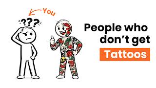 Psychology of People Who Never Get Tattoos